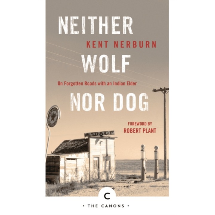 Neither Wolf Nor Dog de Kent Nerburn