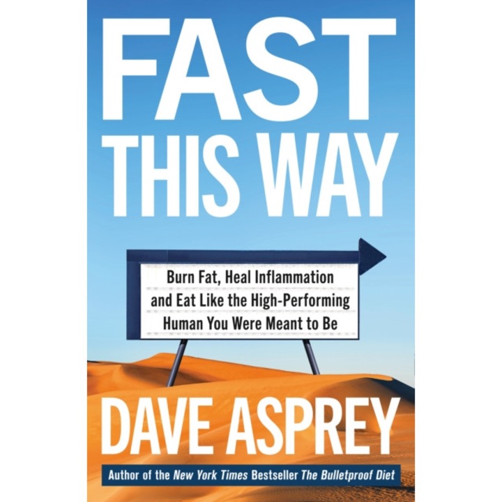 Fast This Way de Dave Asprey