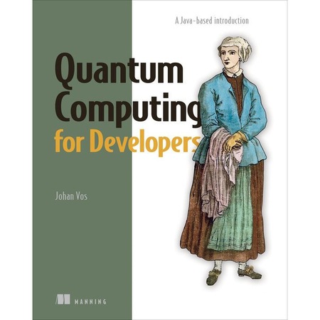 Quantum Computing for Developers de Johan Vos - eMAG.ro