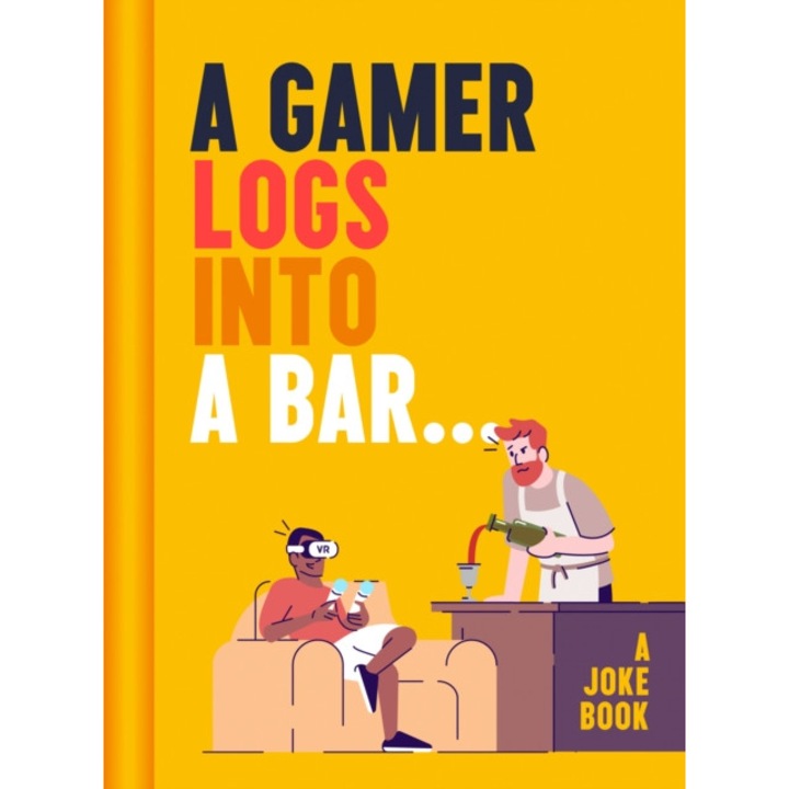 A Gamer Logs into a Bar... de Matt Growcoot