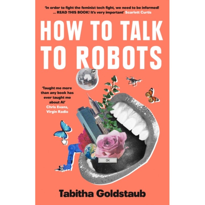 How To Talk To Robots de Tabitha Goldstaub
