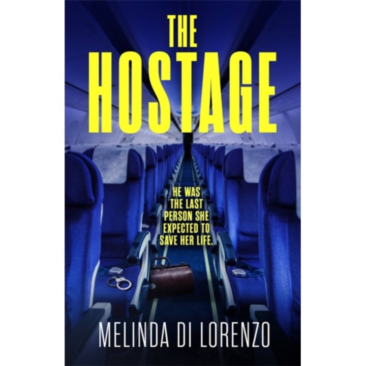 The Hostage de Melinda Di Lorenzo
