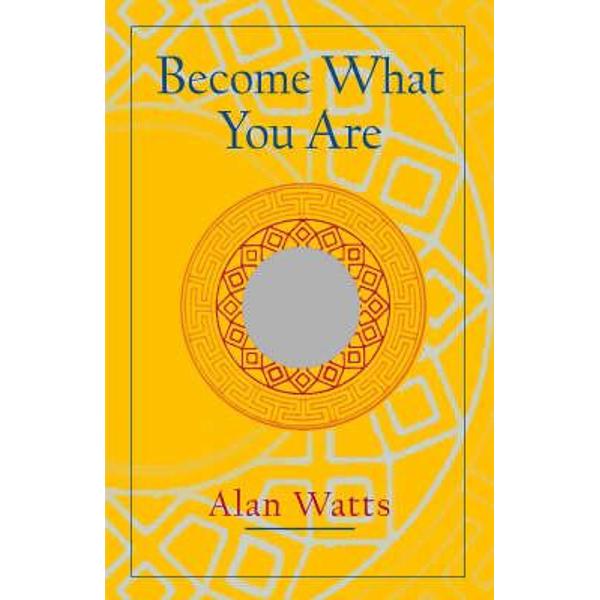 Become What You are