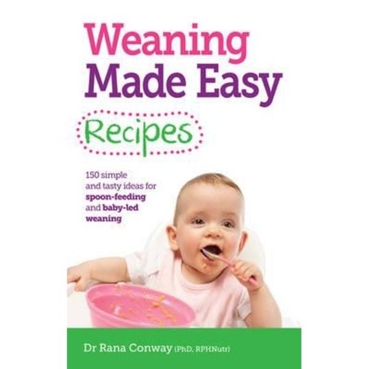 Weaning Made Easy Recipes