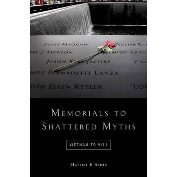 Memorials to Shattered Myths