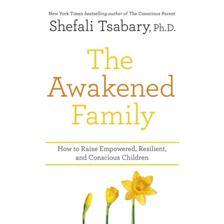 The Awakened Family de Dr Shefali Tsabary