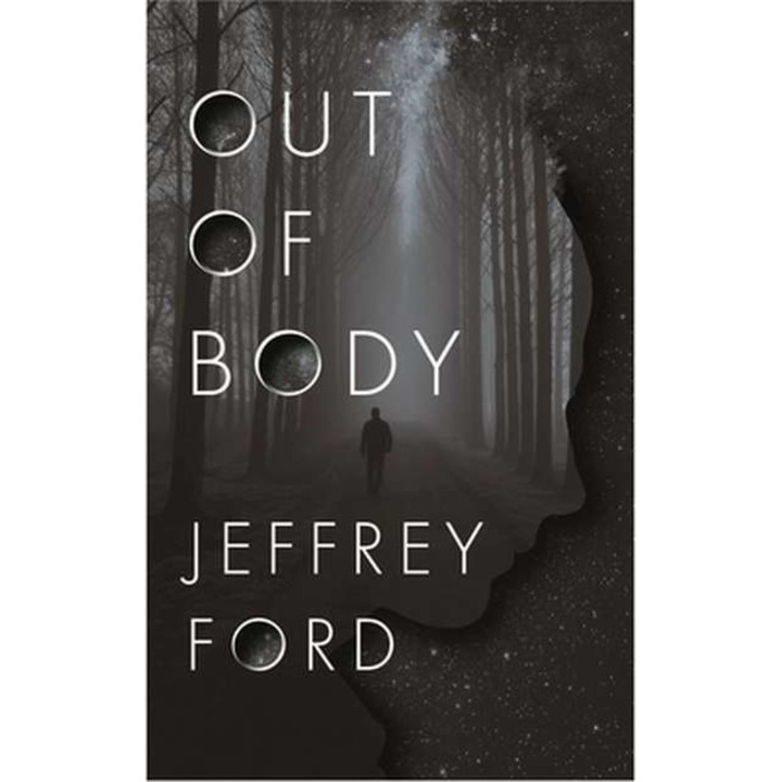Out of Body de Jeffrey Ford