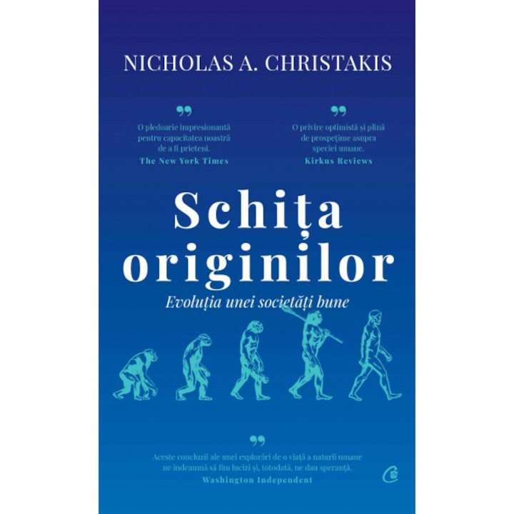 Eredeti vázlat. A jó társadalom evolúciója, Nicholas A. Christakis (Román nyelvű kiadás)