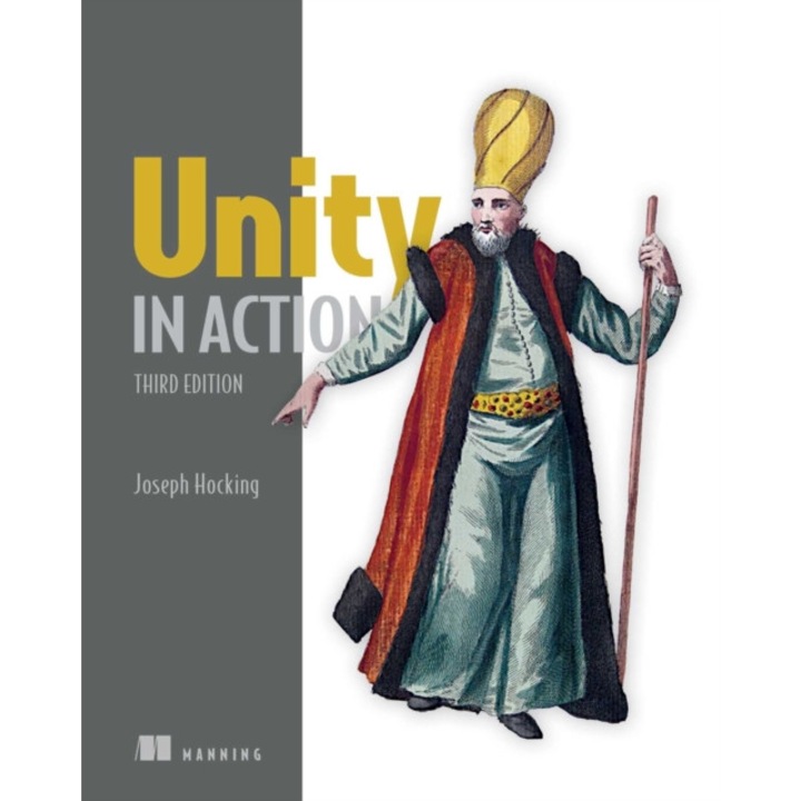 Unity in Action, Third Edition: Multiplatform Game Development in C# de Joe Hocking