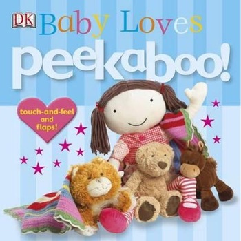 Peekaboo! Baby Loves Peekaboo! Baby Loves