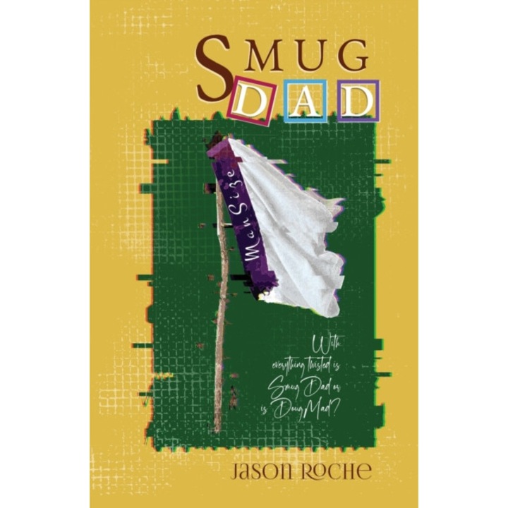 Smug Dad de Jason Roche
