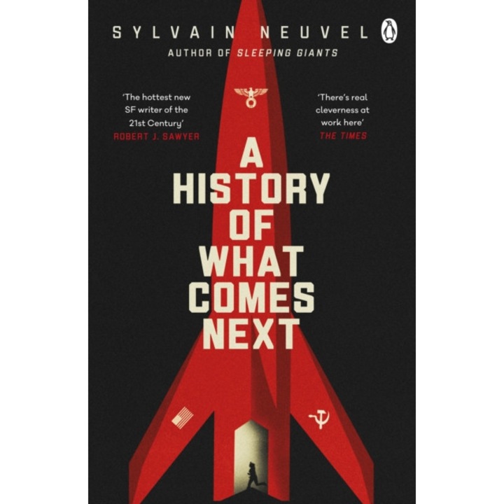 A History of What Comes Next de Sylvain Neuvel