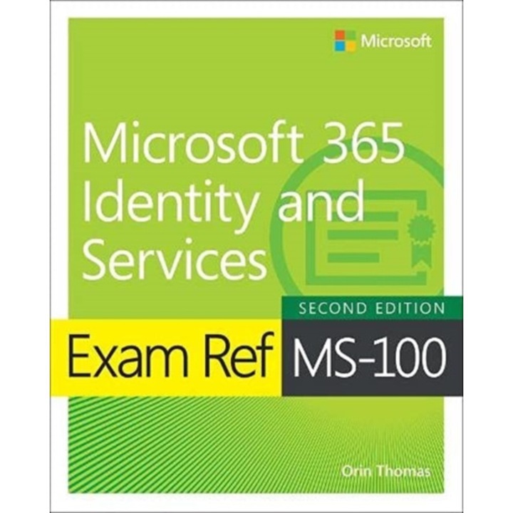 Exam Ref MS-100 Microsoft 365 Identity and Services de Orin Thomas