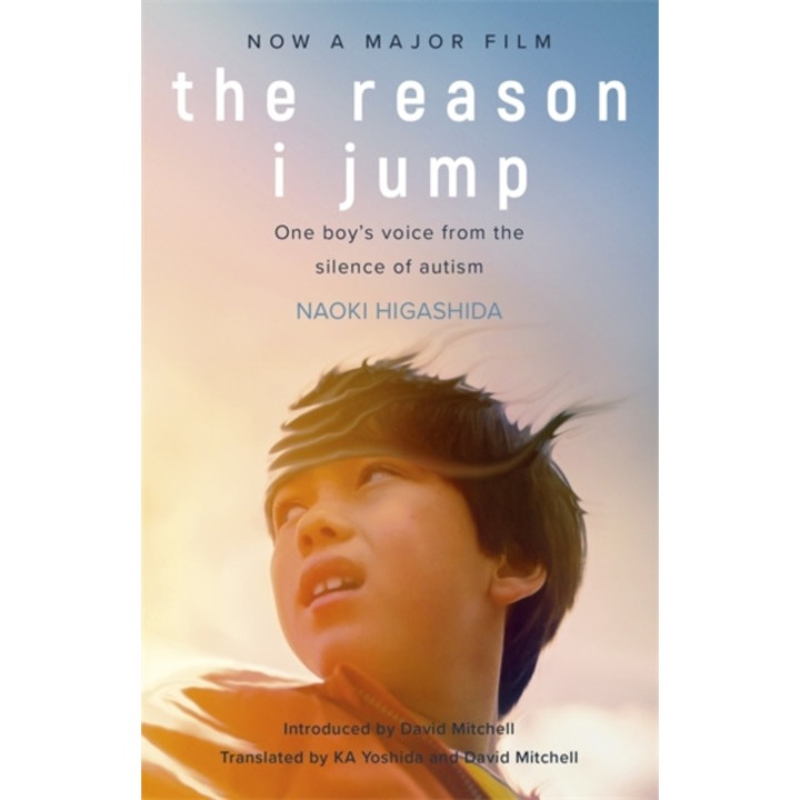 The Reason I Jump. Film Tie-In de Naoki Higashida
