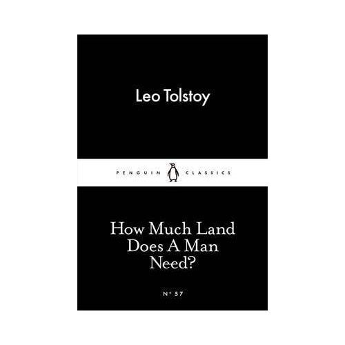 How Much Land Does A Man Need?