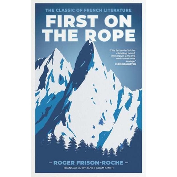 First on the Rope de Roger Frison-Roche