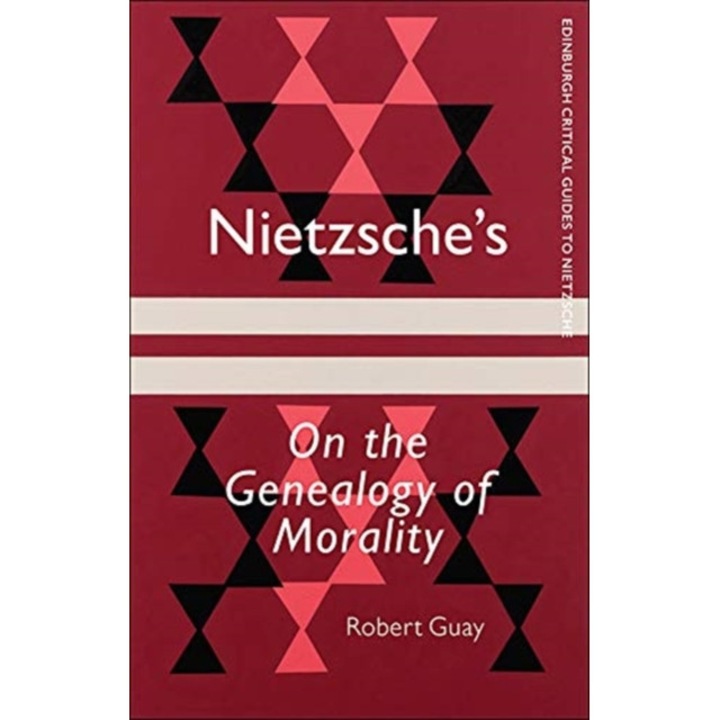 Nietzsche'S on the Genealogy of Morality de Robert Guay
