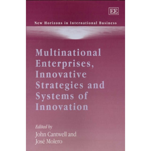 Multinational Enterprises, Innovative Strategies and Systems of Innovation de John Cantwell