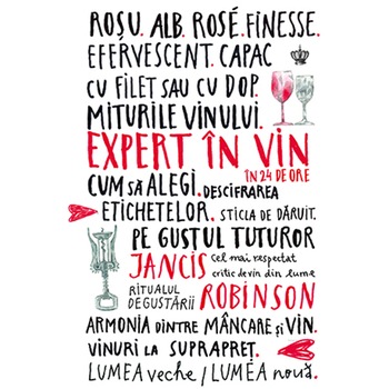 Expert in vin in 24 de ore - Jancis Robinson Expert in vin in 24 de ore - Jancis Robinson