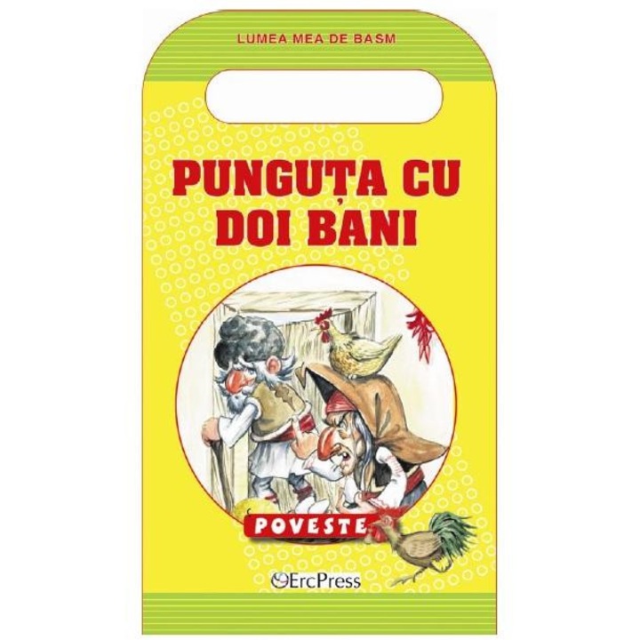 Lumea mea de basm. Punguta cu doi bani