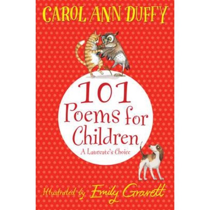 Laureate's Choice: 101 Poems for Children Chosen by Carol An