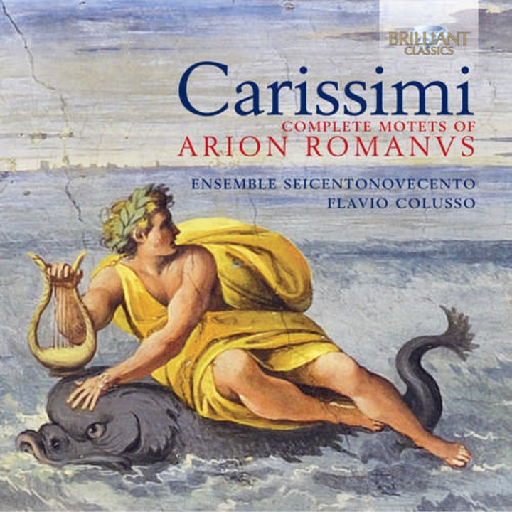 Carissimi - Motets from Arion Romanus 3CD