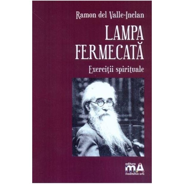 Lampa fermecata. Exercitii spirituale
