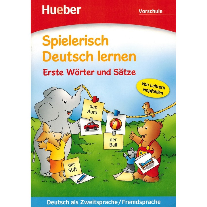 Spielerisch Deutsch lernen: Vorschule - Erste Worter und Satze