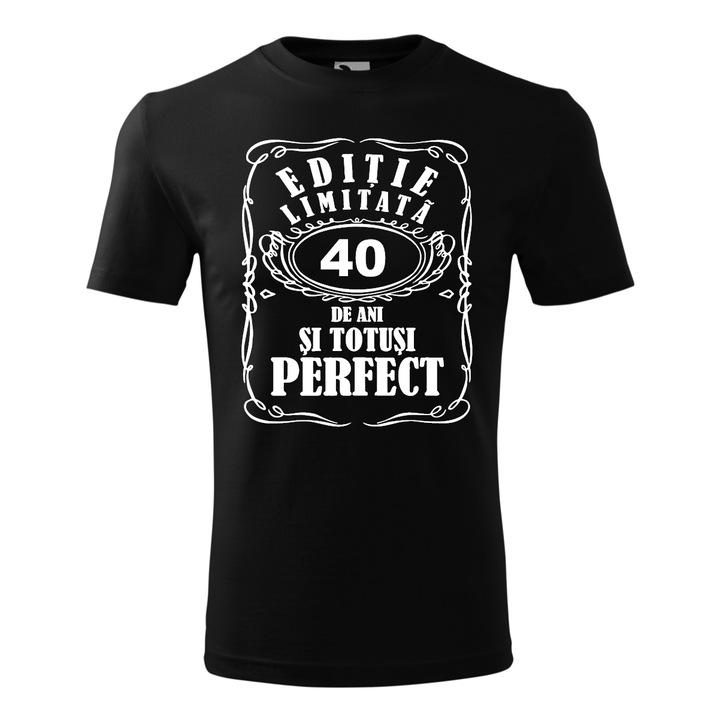 Tricou Barbat, Personalizat "Editie limitata 40 ani si totusi perfect", Negru, Marime XL