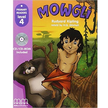 Mowgli (Book+CD), Reader Level 4 - Rudyard Kipling Mowgli (Book+CD), Reader Level 4 - Rudyard Kipling