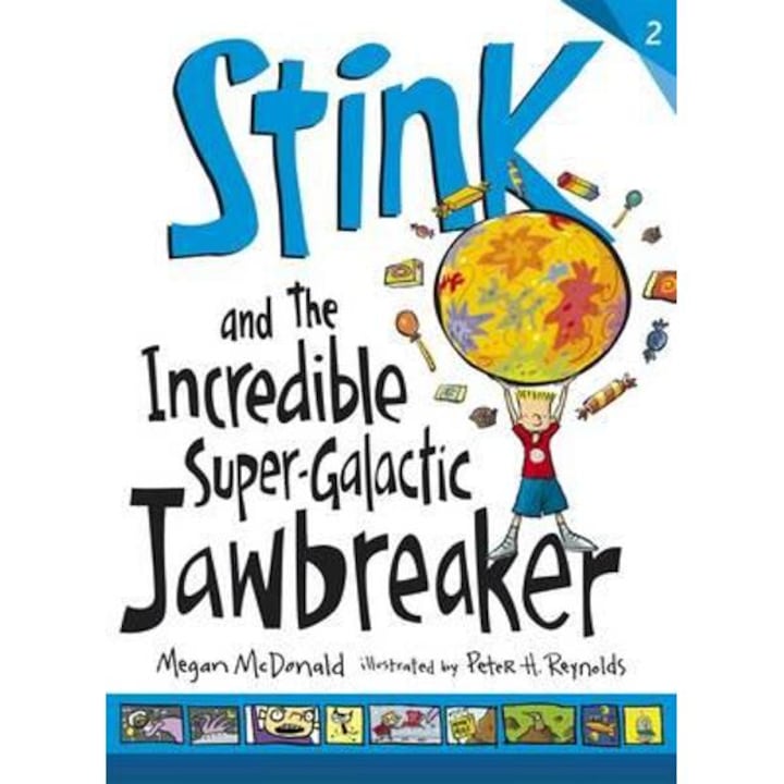 Stink and the Incredible Super-galactic Jawbreaker