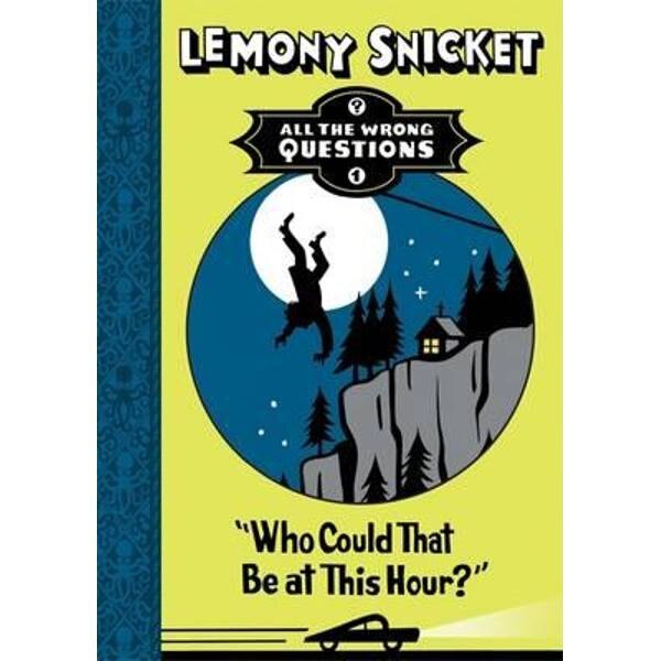 Who Could That be at This Hour?