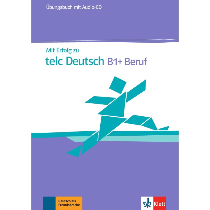 Mit Erfolg zu telc Deutsch B1+ Beruf: Ubungsbuch + Audio-CD (kézi)