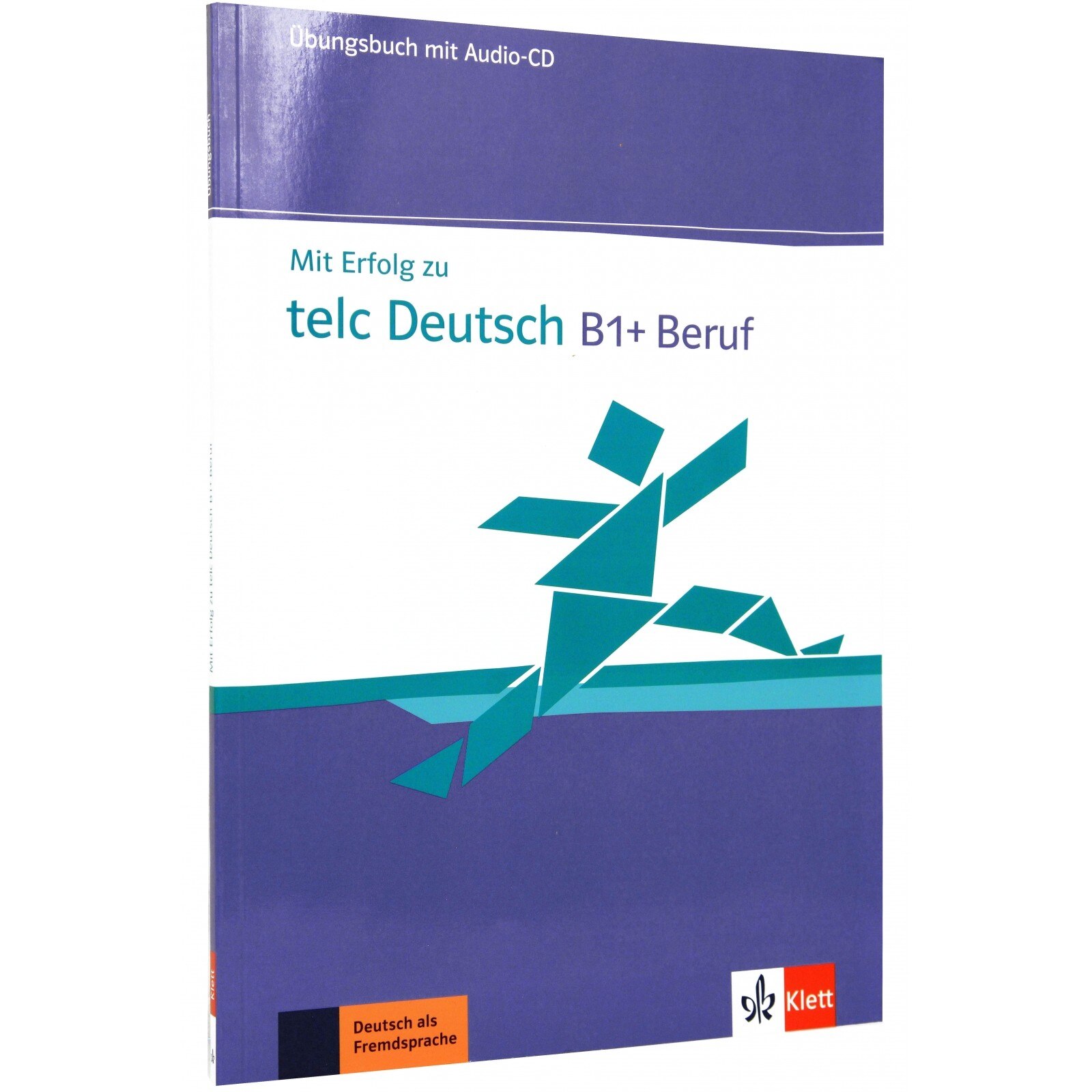 Mit Erfolg zu telc Deutsch B1+ Beruf: Ubungsbuch + Audio-CD (Manual)