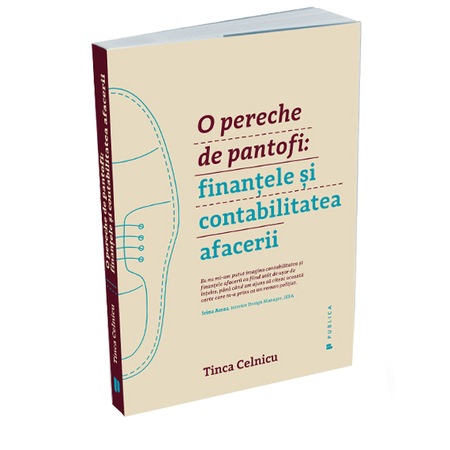O Pereche De Pantofi Finantele Si Contabilitatea Afacerii Tinca Celnicu Emag Ro