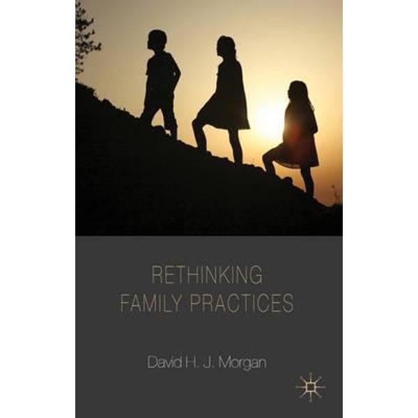 Rethinking Family Practices