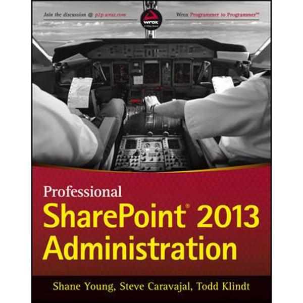 Professional SharePoint 2013 Administration