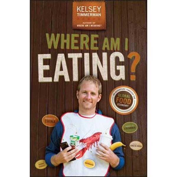 Where am I Eating? An Adventure Through the Global Food Econ