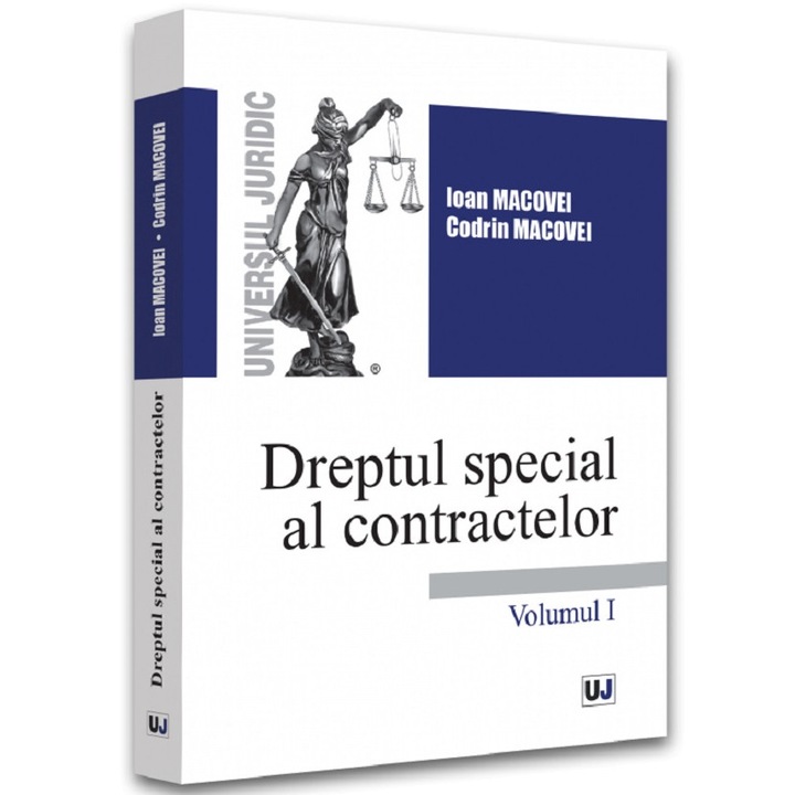 Dreptul Special Al Contractelor Vol.1 - Ioan Macovei, Codrin Macovei