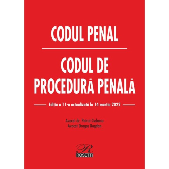 Codul penal - Codul de procedura penala - Petrut CiobanuDragos Bogdan