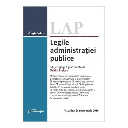 Legile Administratiei Publice Ed A 7 A Actualizat 28 Septembrie 2016 Emag Ro
