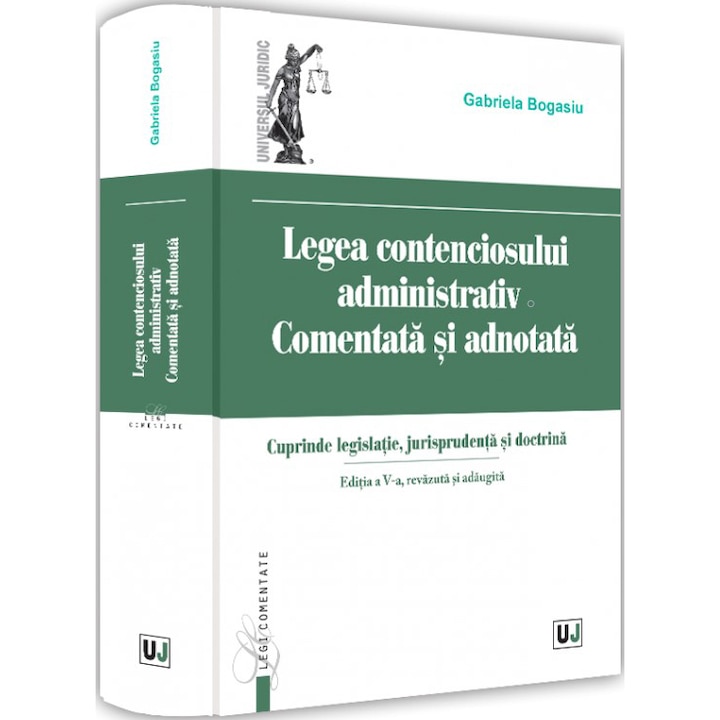 Közigazgatási perjog. Hozzászólva és megjegyzésekkel ellátva. 5. kiadás, Gabriela Bogasiu (Román nyelvű kiadás)