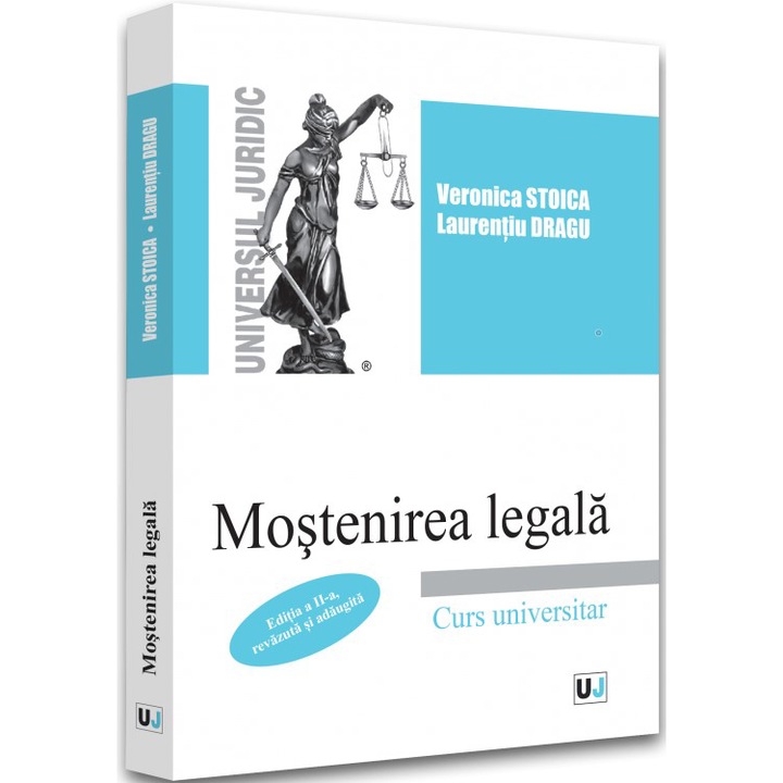 Mostenirea legala. ed. II, Veronica Stoica , Laurentiu Dragu