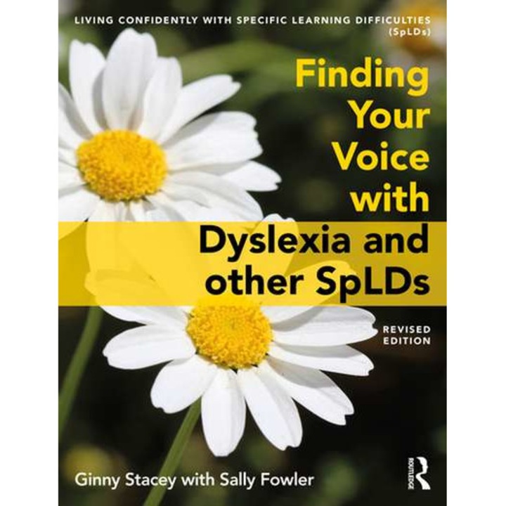 Finding Your Voice with Dyslexia and other SpLDs de Ginny Stacey