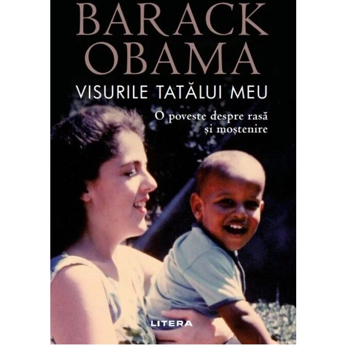 Visurile tatalui meu. O poveste despre rasa si mostenire, Barack obama