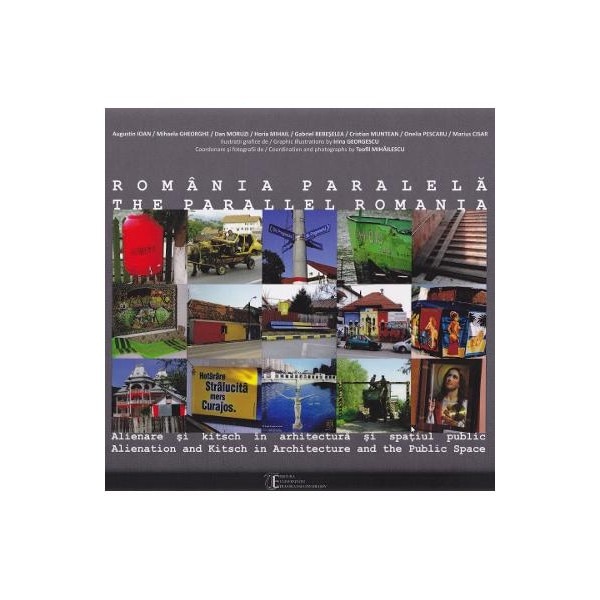 Romania Paralela - Teofil Mihailescu,Augustin Ioan,Mihaela Gheorghe,Dan Moruzi,Horia Mihail,Gabriel Bebeselea,Cristian Muntean,Onelia Pescaru,Marius Cisar​
