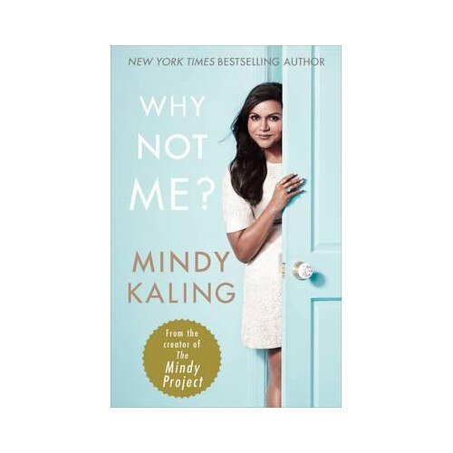 Why Not Me - Mindy Kaling