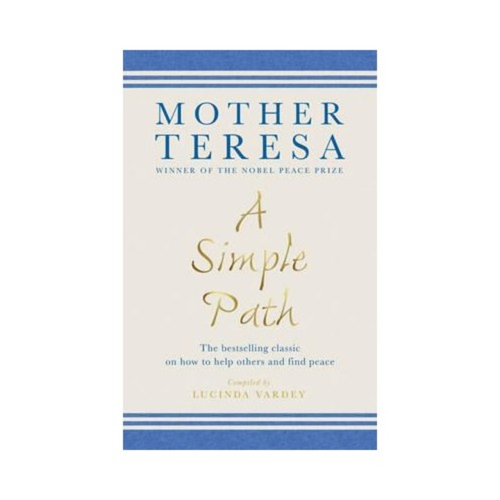 A Simple Path - Mother Teresa