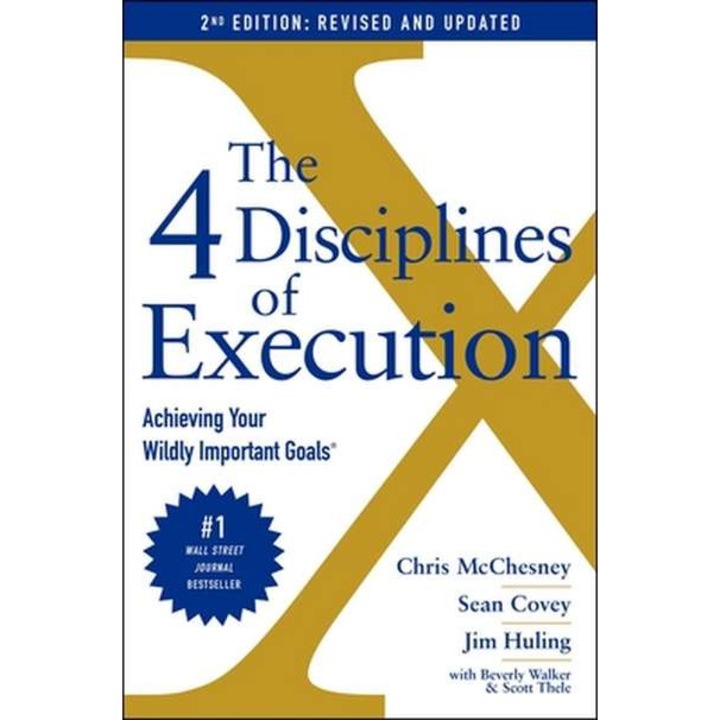 The 4 Disciplines Of Execution de Sean Covey