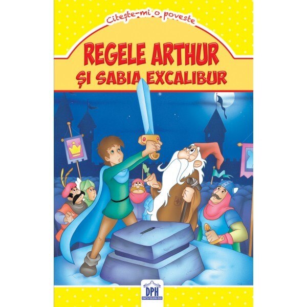 Regele Arthur si spada excalibur